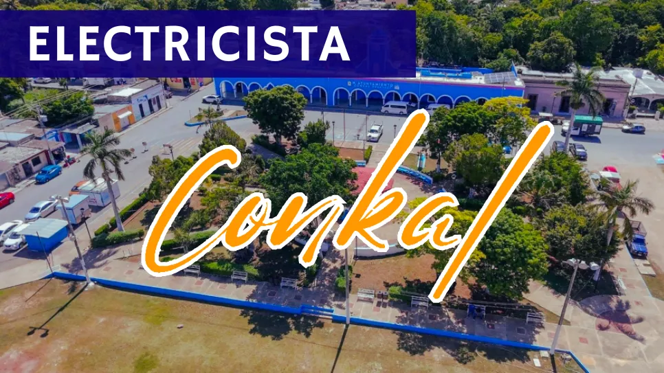 Lee más sobre el artículo Electricista en Conkal