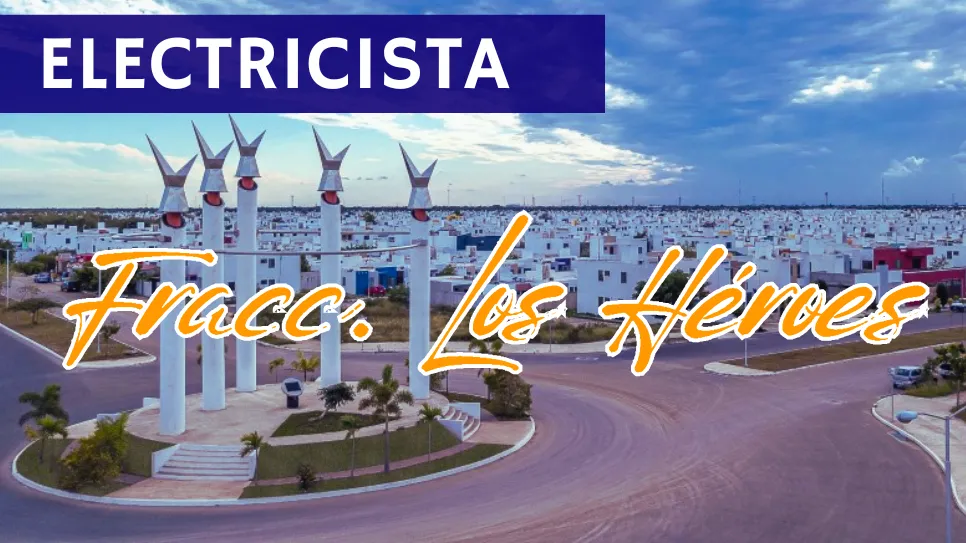 Lee más sobre el artículo Electricista en Los Héroes